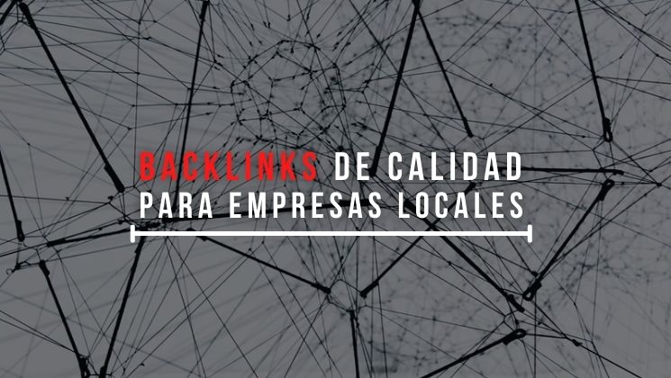 Portada de la entrada de blog con el título: backlinks de calidad para empresas locales