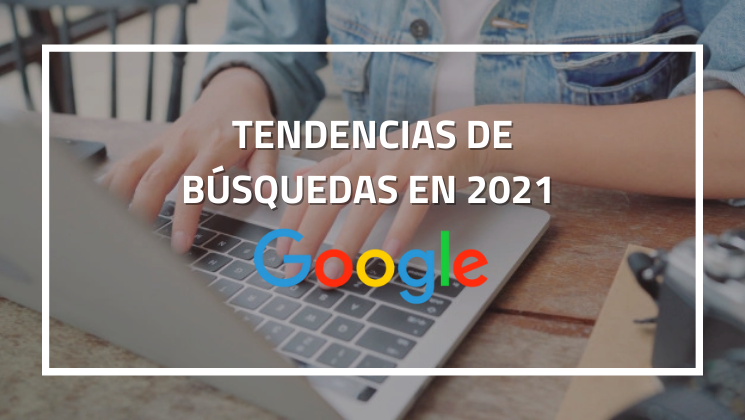 portada blog lo mas buscado en google 2021
