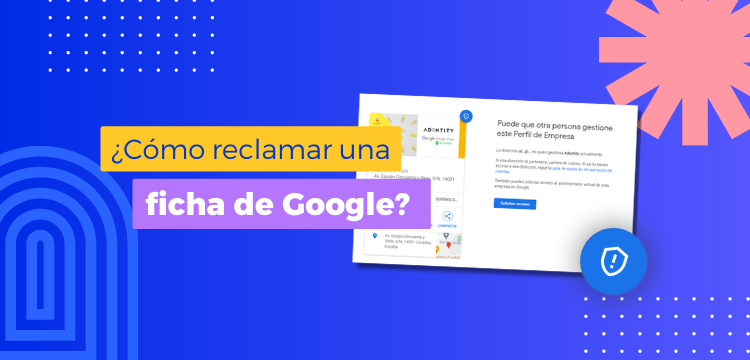 ¿Cómo reclamar una ficha de Google My Business?