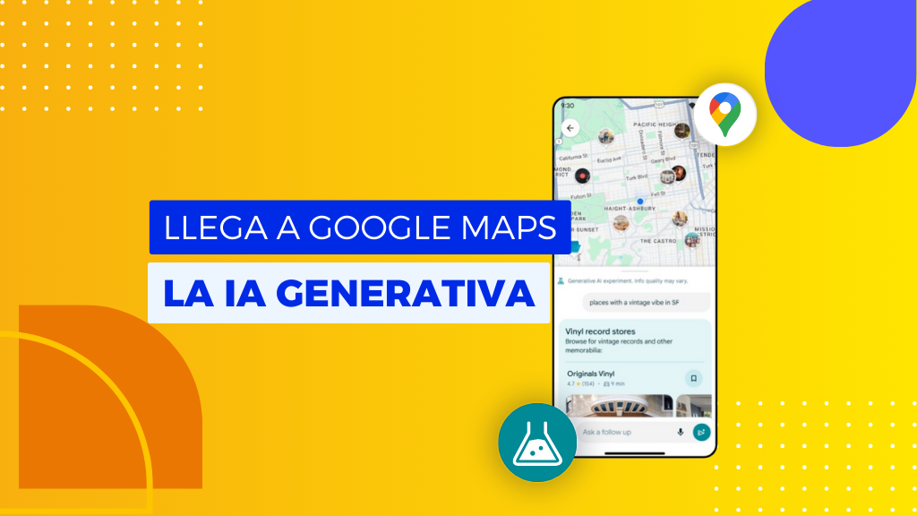 Primeras pruebas de la IA generativa en Google Maps