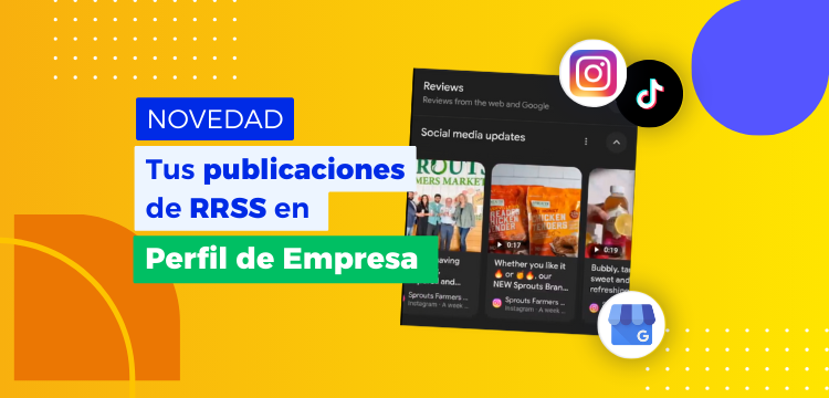 Google integra las publicaciones de RRSS en los Perfiles de Empresa