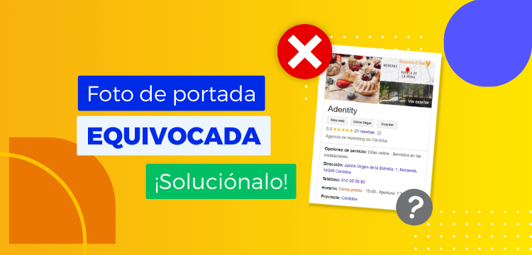 Error en la foto de portada de Google My Business: ¿qué hacer?