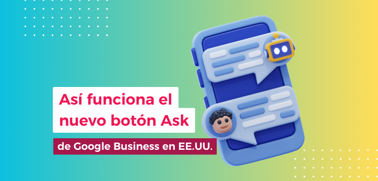 nuevo botón Ask de Google Business en Maps